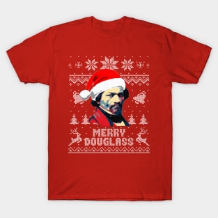 Frederick Douglass Merry Douglass T-Shirt